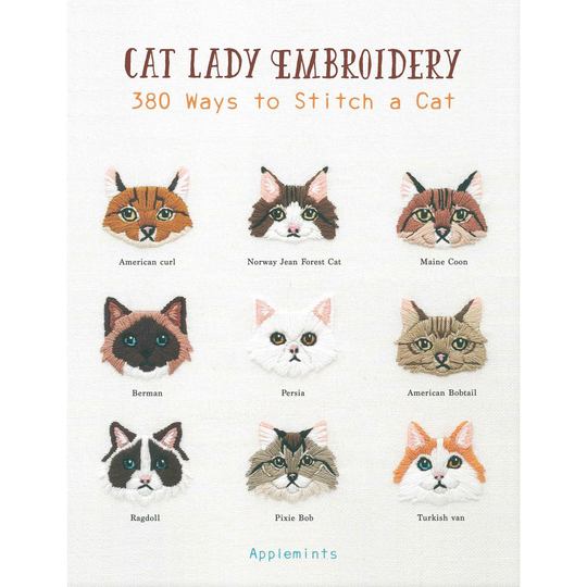 Cat Lady Embroidery: 380 Ways to Stitch a Cat