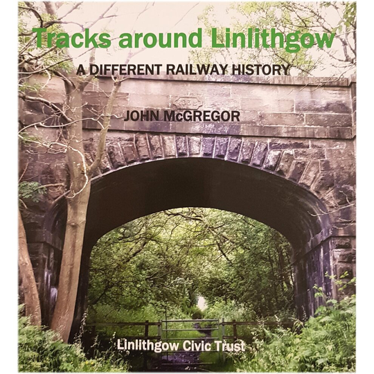 Tracks Around Linlithgow Book by John McGregor
